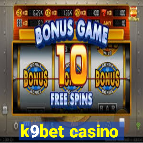 k9bet casino